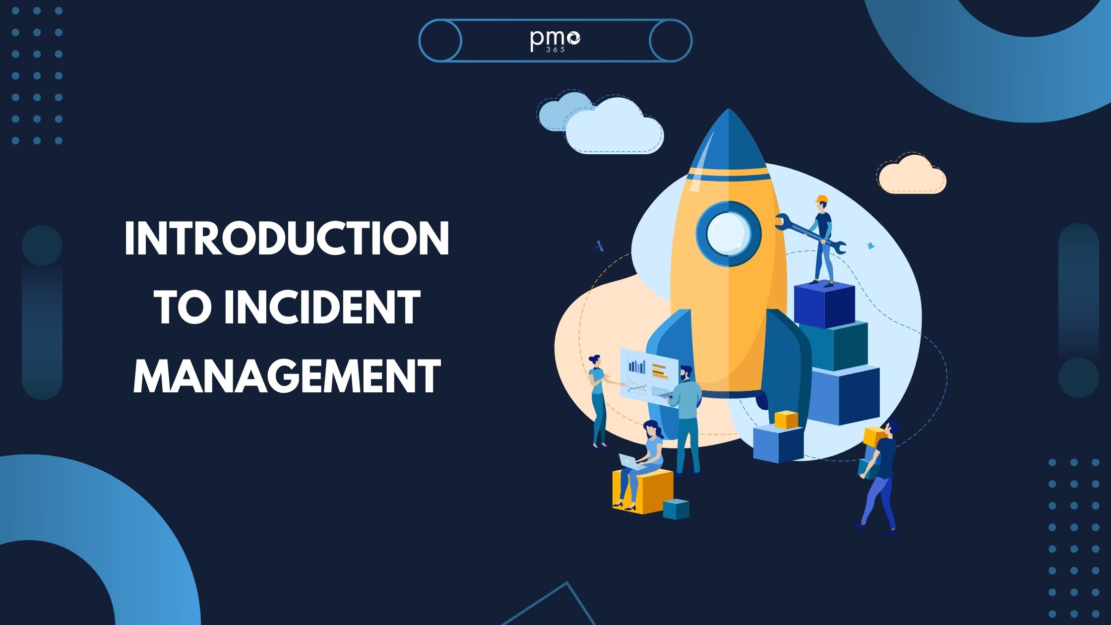Introduction to Managing Incidents in I.T.